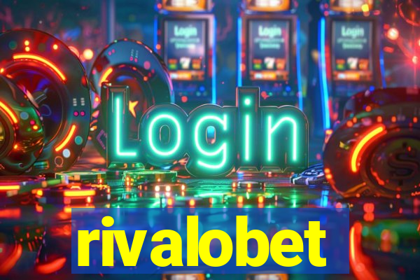 rivalobet