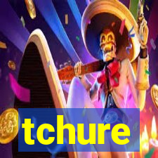 tchure