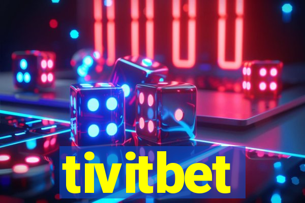 tivitbet