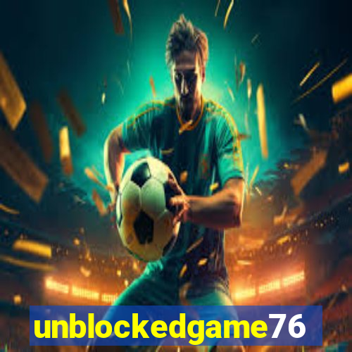 unblockedgame76