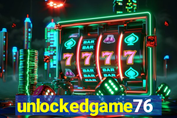 unlockedgame76