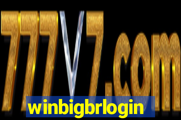 winbigbrlogin