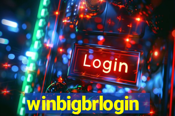 winbigbrlogin