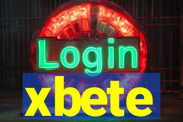 xbete