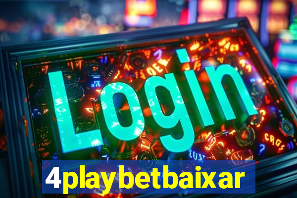 4playbetbaixar