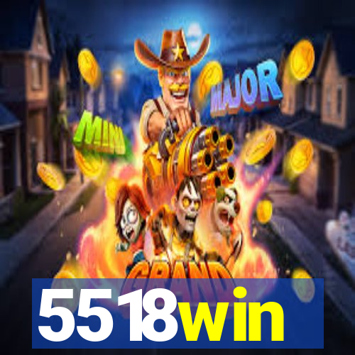 5518win