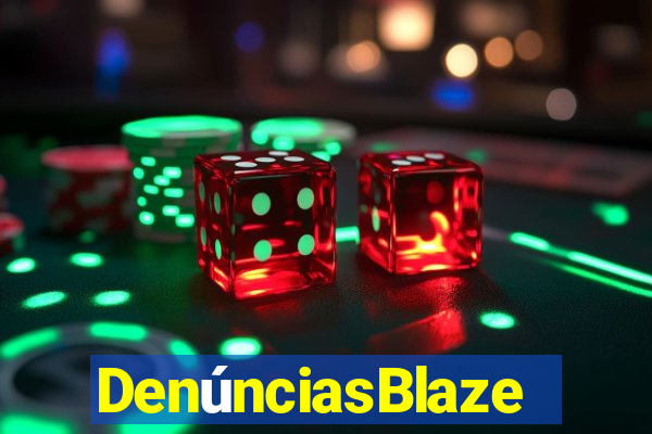 DenúnciasBlaze