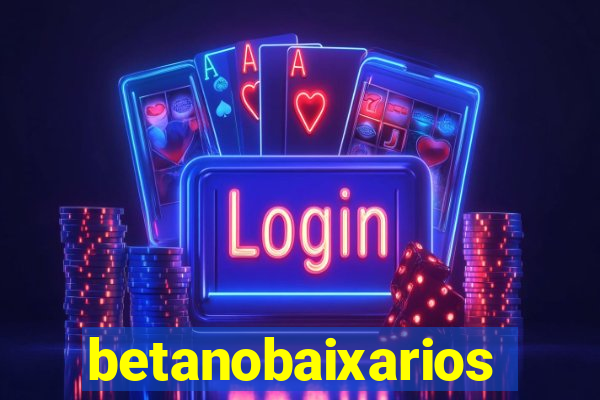 betanobaixarios