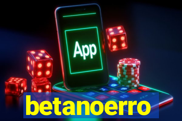 betanoerro