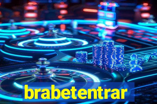 brabetentrar