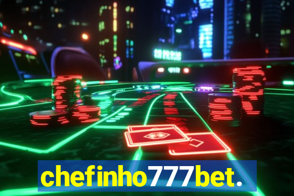 chefinho777bet.com