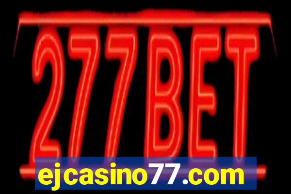 ejcasino77.com