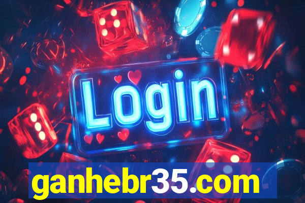 ganhebr35.com