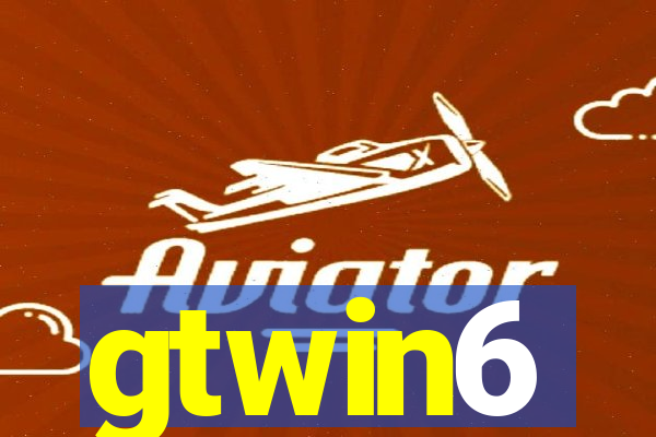 gtwin6