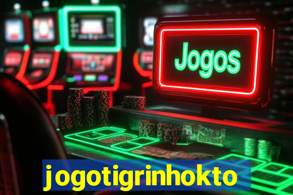 jogotigrinhokto