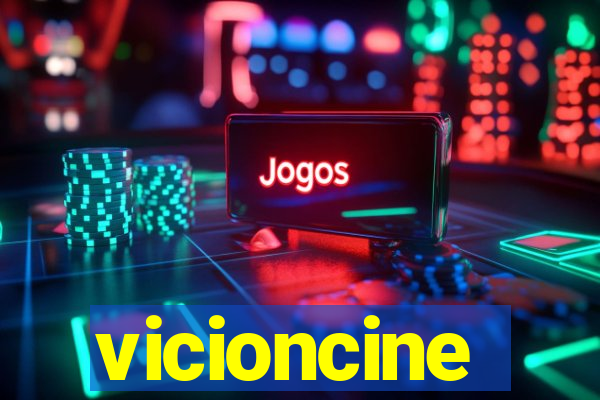 vicioncine