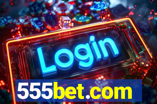 555bet.com