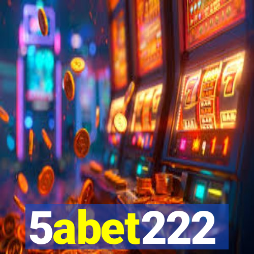 5abet222