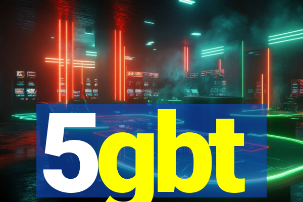 5gbt