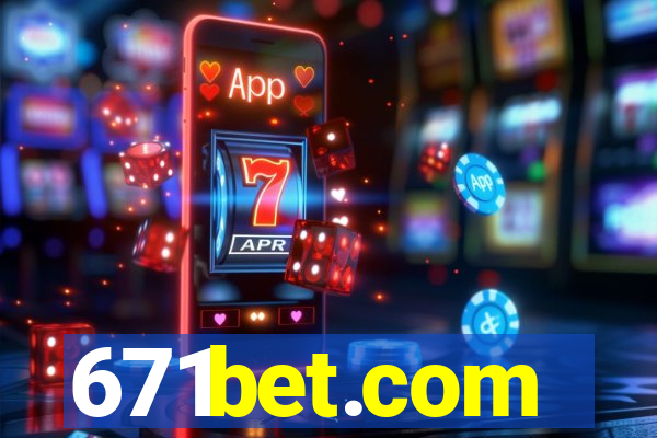 671bet.com