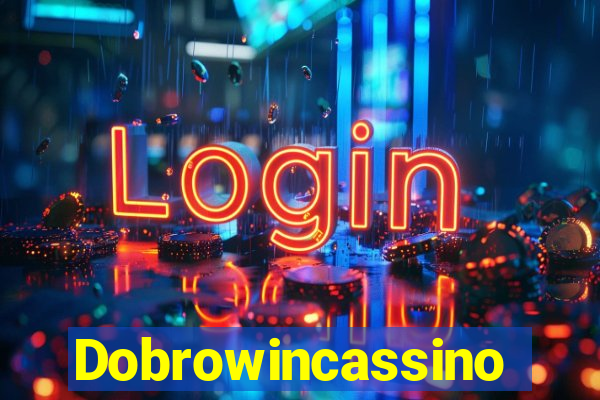 Dobrowincassino