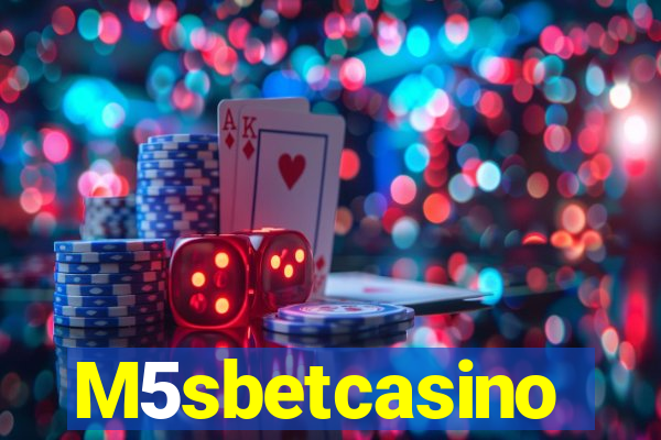 M5sbetcasino