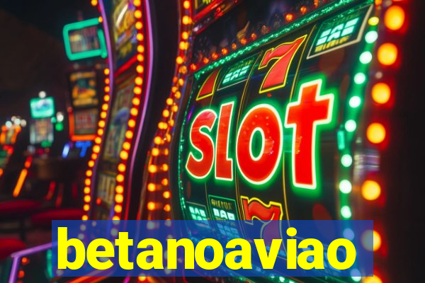 betanoaviao