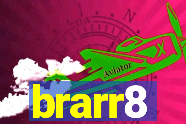 brarr8