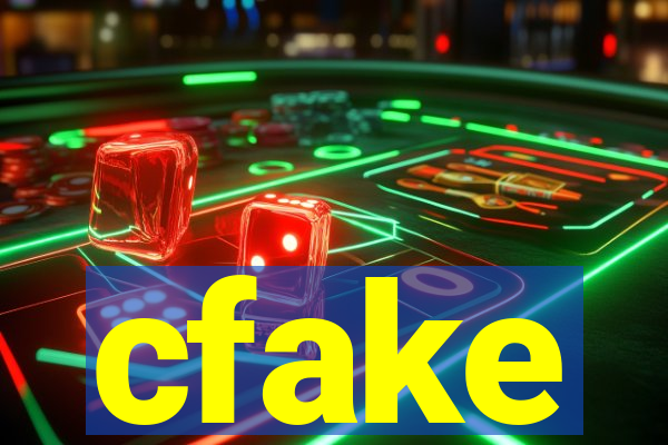 cfake