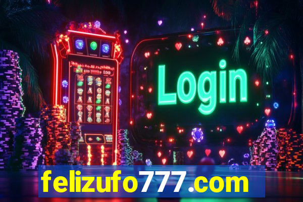 felizufo777.com