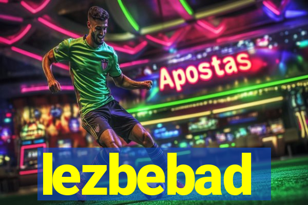 lezbebad