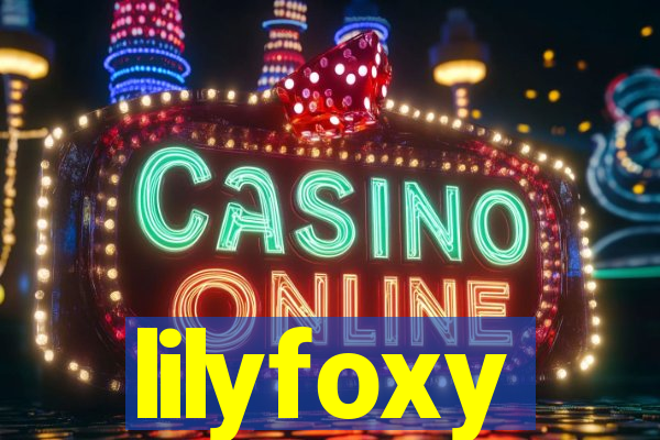 lilyfoxy