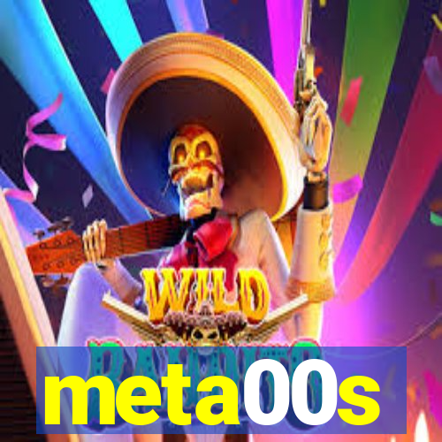 meta00s