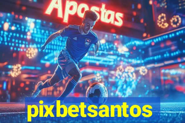 pixbetsantos