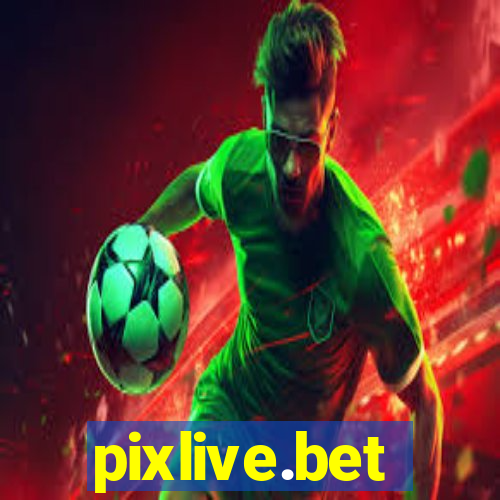 pixlive.bet