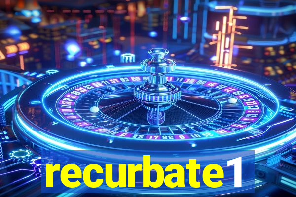 recurbate1