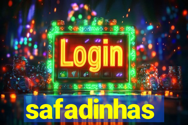 safadinhas