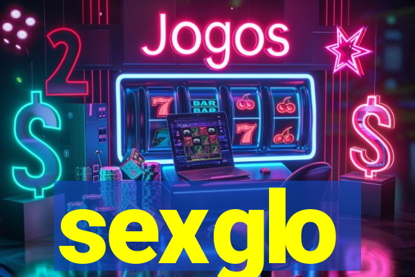 sexglo