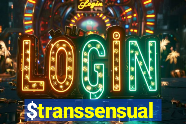 $transsensual