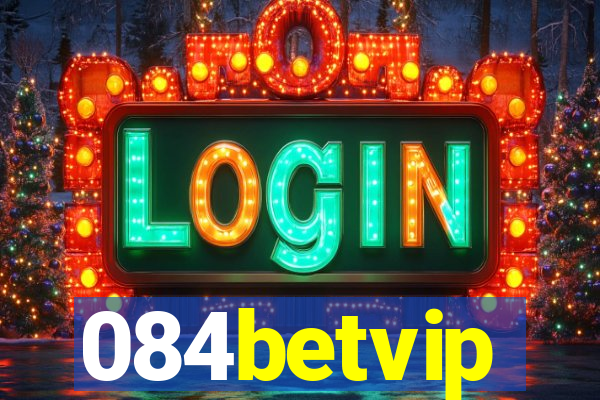 084betvip