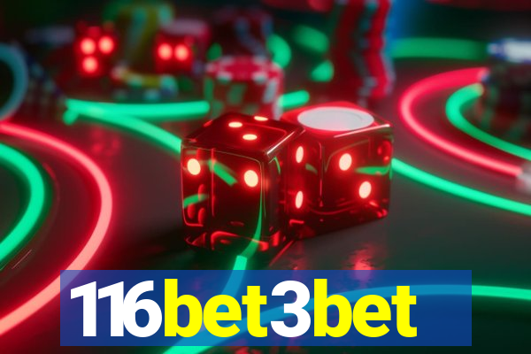 116bet3bet
