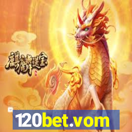 120bet.vom