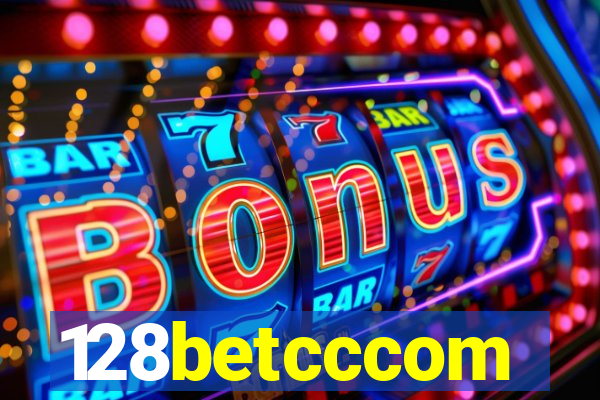 128betcccom