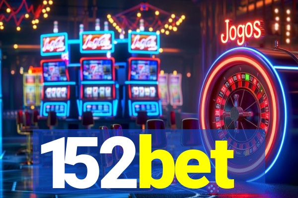 152bet