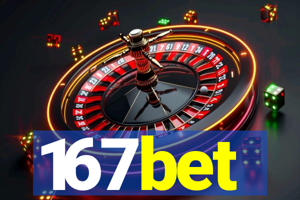 167bet