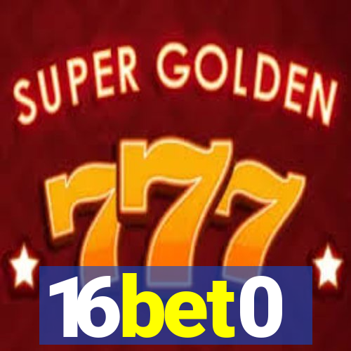 16bet0