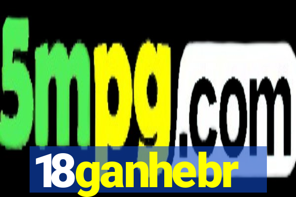 18ganhebr