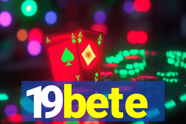 19bete