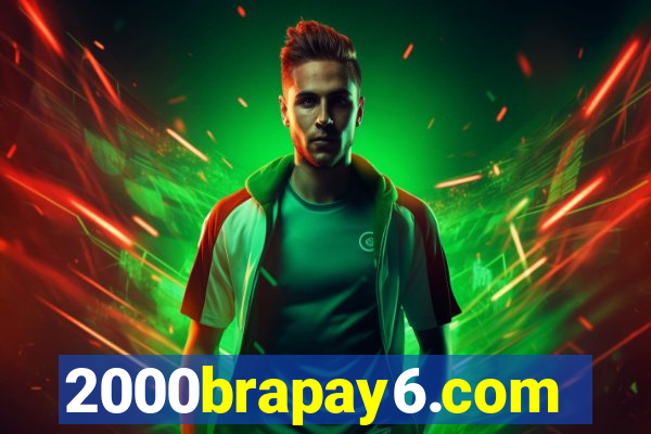 2000brapay6.com