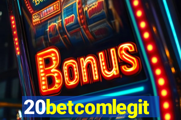 20betcomlegit
